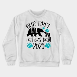 First Fathers Day Dad And Baby Bear Matching Crewneck Sweatshirt